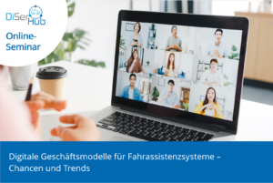 Digitale Geschäftsmodelle für Fahrerassistenzsysteme – Chancen und Trends