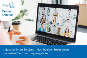 Industrial Smart Services – Nachhaltiger Erfolg durch innovative Dienstleistungsangebote