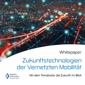 Whitepaper: Zukunftstechnologien der Vernetzten Mobilität