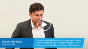 Die Leichtmetallgießerei als zentraler Akteur in der Kreislaufwirtschaft der Automobilindustrie – Plus technologische Aspekte zum Thema Gigacasting