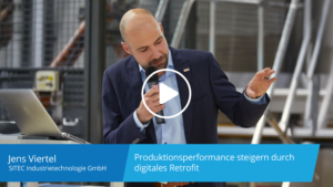 Produktionsperformance steigern durch digitales Retrofit