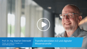 Transferaktivitäten 4.0 und digitaler Wissenstransfer