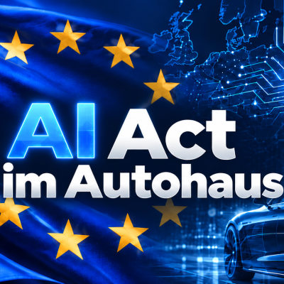 ff-771e8799ad42e73aa06dd2f145b94c71-ff-Blogbeitrag_AI-Act-im-Autohaus